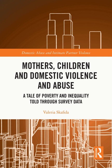 Mothers, Children and Domestic Violence and Abuse - Valeria Skafida