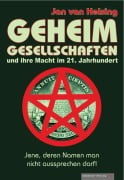 Cover-Bild zum Titel 'Geheimgesellschaften und ihre Macht im 21. Jahrhundert' von 'Jan van Helsing'