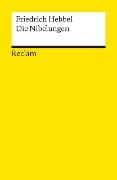 Die Nibelungen - Friedrich Hebbel