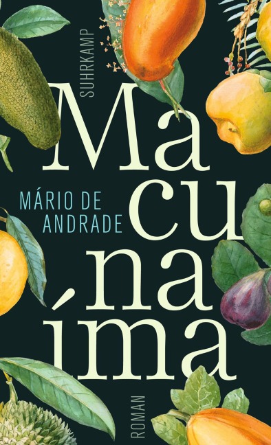 Macunaíma. Der Held ohne jeden Charakter - Mário de Andrade
