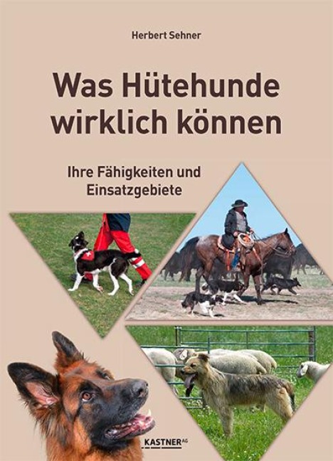 Was Hütehunde wirklich können - Herbert Sehner