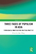 Three Faces of Populism in Asia - 