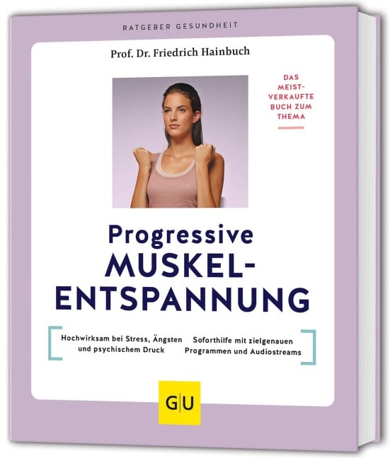 Progressive Muskelentspannung - Friedrich Hainbuch