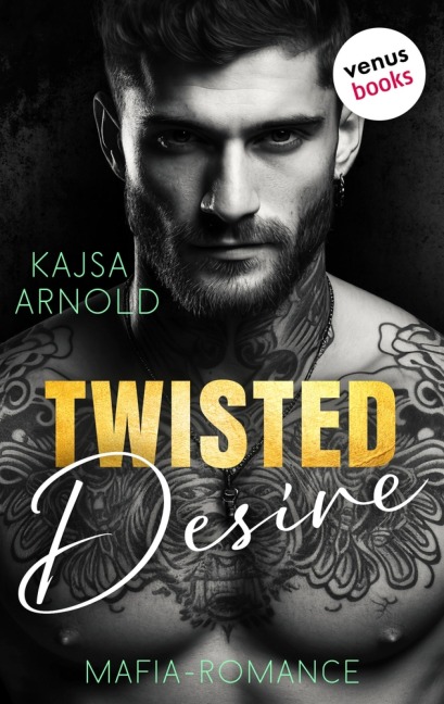 Twisted Desire - Kajsa Arnold