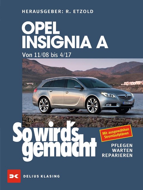 Opel Insignia A. Von 11/08 bis 04/17 - 