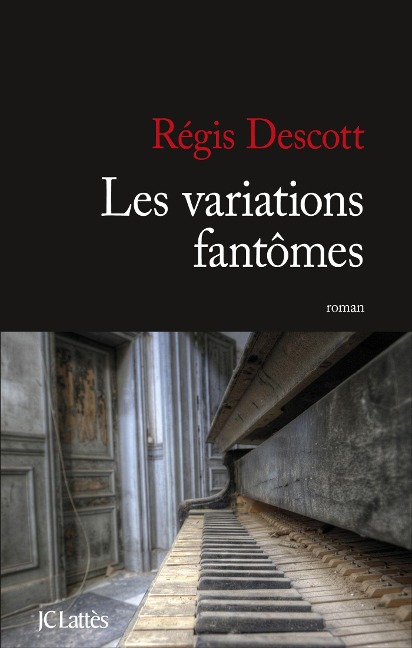 Les variations fantômes - Régis Descott