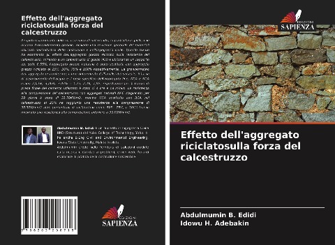 Effetto dell'aggregato riciclatosulla forza del calcestruzzo - Abdulmumin B. Edidi, Idowu H. Adebakin