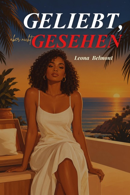 Geliebt, Aber Nicht Gesehen - Leona Belmont