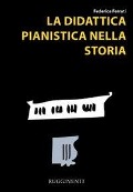 Cover-Bild zum Titel 'La didattica pianistica nella storia' von 'Federica Ferrati'