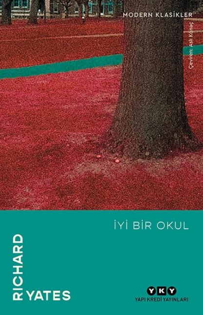 Iyi Bir Okul - Richard Yates