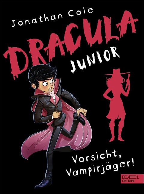 Dracula junior - Vorsicht, Vampirjäger! - Jonathan Cole