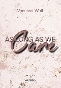 As long as we care - Vanessa Wolf