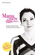 Cover-Bild zum Titel 'Mama macht das schon ...' von 'Sonja Baum'