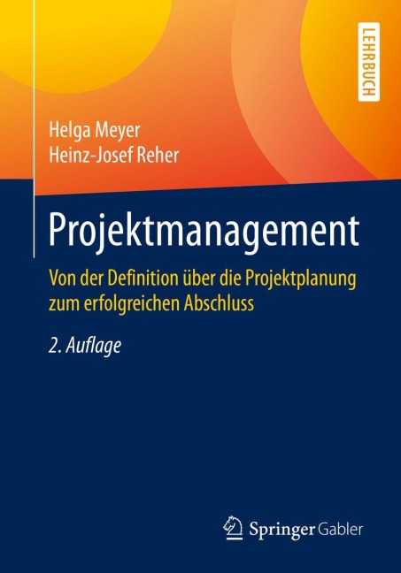 Projektmanagement - Helga Meyer, Heinz-Josef Reher