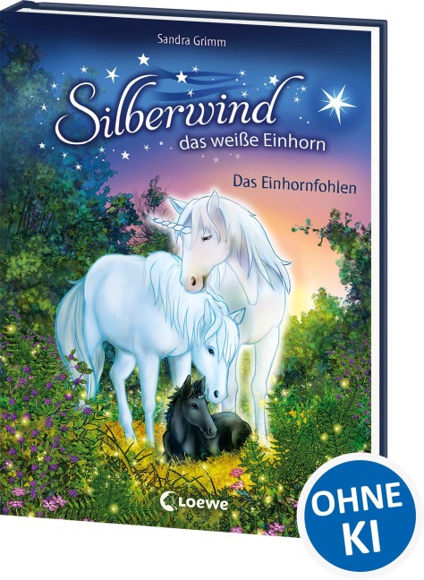 Silberwind, das weiße Einhorn - Das Einhornfohlen - Sandra Grimm