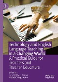 Technology and English Language Teaching in a Changing World - 