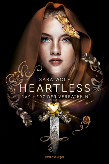 Heartless, Band 2 - Das Herz der Verräterin - Sara Wolf
