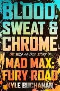 Cover-Bild zum Titel 'Blood, Sweat & Chrome' von 'Kyle Buchanan'
