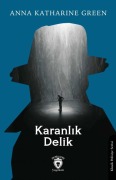 Cover-Bild zum Titel 'Karanlik Delik' von 'Anna Katharine Green'