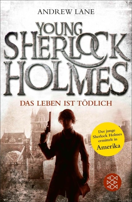 Young Sherlock Holmes 02. Das Leben ist tödlich - Andrew Lane