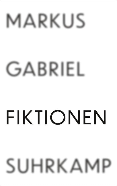 Fiktionen - Markus Gabriel