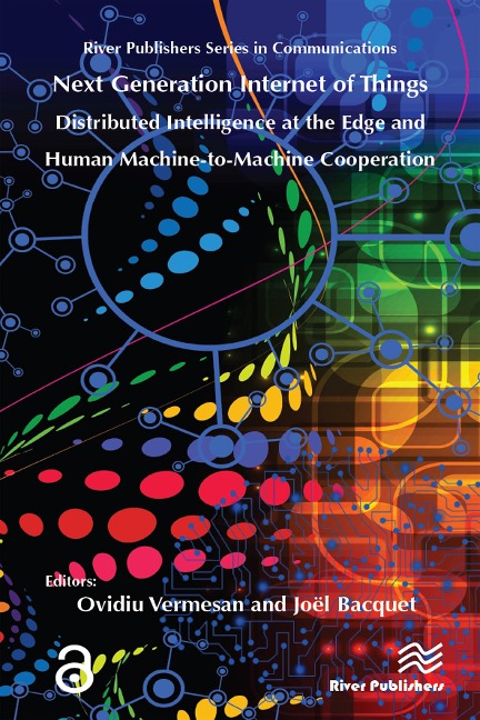 Next Generation Internet of Things - Distributed Intelligence at the Edge and Human-Machine Interactions - 