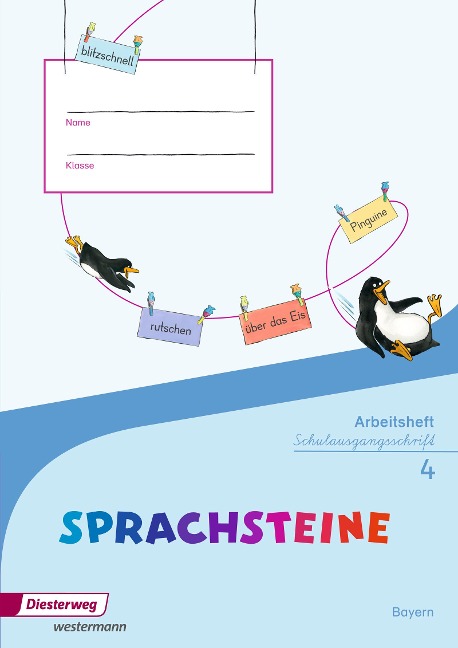 SPRACHSTEINE Sprachbuch 4. Arbeitsheft. SAS Schulausgangsschrift. Bayern - 