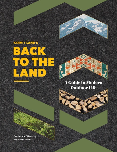 Farm + Land's Back to the Land - Freddie Pikovsky, Nicole Caldwell