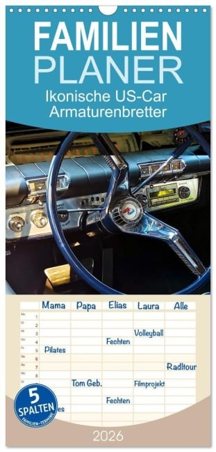 Familienplaner 2026 - Ikonische US-Car Armaturenbretter mit 5 Spalten (Wandkalender, 21 x 45 cm) CALVENDO - Peter Kraaibeek