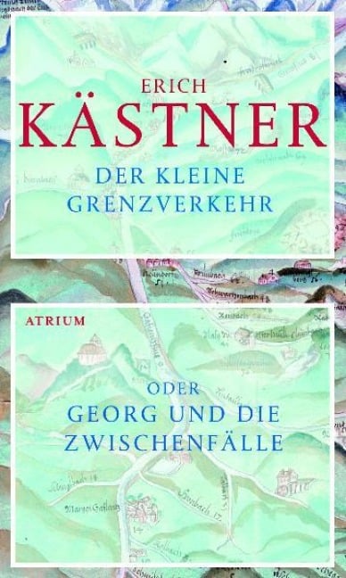 Der kleine Grenzverkehr oder Georg und die Zwischenfälle - Erich Kästner