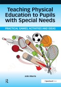 Cover-Bild zum Titel 'Teaching Physical Education to Pupils with Special Needs' von 'John Morris'