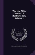 Cover-Bild zum Titel 'The Life Of Sir Charles J. F. Bunbury, Bart, Volume 1' von ''