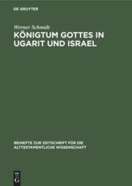 Königtum Gottes in Ugarit und Israel - Werner Schmidt