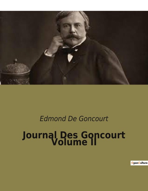Journal Des Goncourt Volume II - Edmond de Goncourt