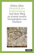Cover-Bild zum Titel 'Dialektik der Entfremdung' von 'Helen Akin'