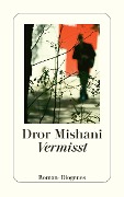 Cover-Bild zum Titel 'Vermisst' von 'Dror Mishani'