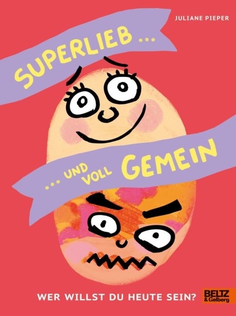 Superlieb und voll gemein - Juliane Pieper