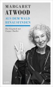 Cover-Bild zum Titel 'Aus dem Wald hinausfinden' von 'Margaret Atwood, Caspar Shaller'