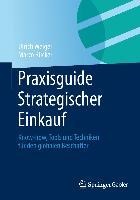 Praxisguide Strategischer Einkauf - Ulrich Weigel, Marco Rücker