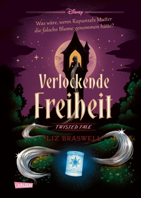 Disney. Twisted Tales: Verlockende Freiheit (Rapunzel) - Walt Disney, Liz Braswell