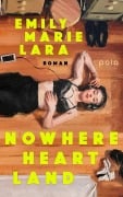 Nowhere Heart Land - Emily Marie Lara