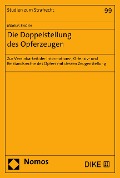 Cover-Bild zum Titel 'Die Doppelstellung des Opferzeugen' von 'Marius Endler'