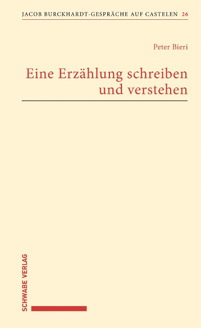 Eine Erzählung schreiben und verstehen - Peter Bieri