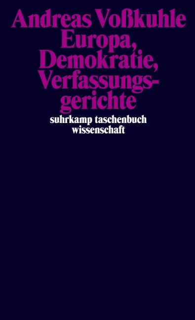 Europa, Demokratie, Verfassungsgerichte - Andreas Voßkuhle