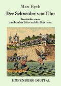 Cover-Bild zum Titel 'Der Schneider von Ulm' von 'Max Eyth'