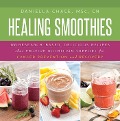 Cover-Bild zum Titel 'Healing Smoothies' von 'Daniella Chace'