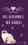 Das Geheimniss der Ragdoll - Tobias Hopfmüller