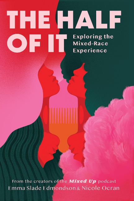 The Half of It - Emma Slade Edmondson, Nicole Ocran