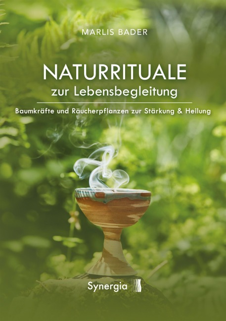 Naturrituale zur Lebensbegleitung - Marlis Bader
