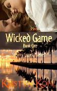 Cover-Bild zum Titel 'Wicked Game 1 - A Sexy Sports Thriller (The Steamy Scandal Series, #1)' von 'Kristyn Kohl'